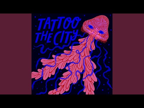 Video thumbnail for Tattoo the City