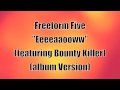 Freeform Five - "EEEEAAOOWW" (ft. Bounty Killer ...