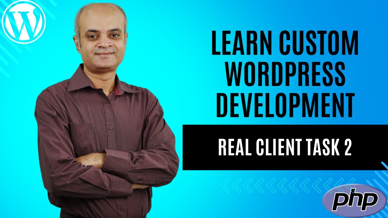 Custom WordPress Development Real Client Task 2: Working with Custom Post Types