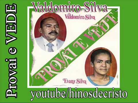 Valdomiro Silva  (Provai e vede)  CD completo