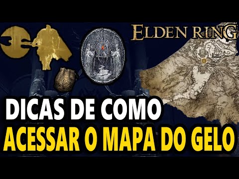 COMO ACESSAR O MAPA DO GELO, Localização e Dicas! | ELDEN RING Tutoriais