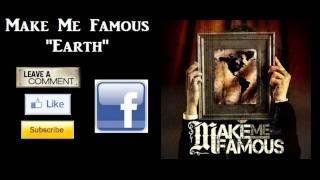"Earth" Make Me Famous (Breakdown)