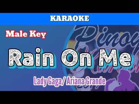 Rain On Me by Lady Gaga & Ariana Grande (Karaoke : Male Key : -6)