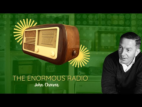 The Enormous Radio by John Cheever - Short Story Summary, Analysis, Review