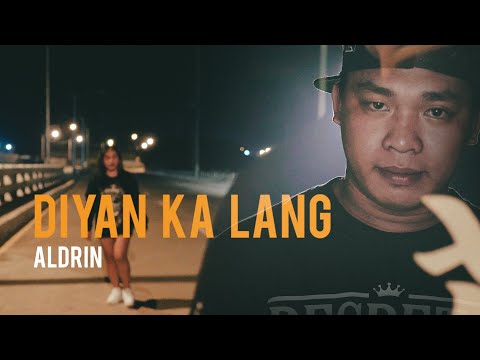 Diyan Ka Lang by Aldrin (Official Music Video)