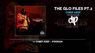 Chief Keef - The Glo Files Pt.2 (FULL MIXTAPE)