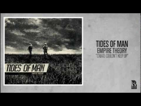 Tides of Man - Create Couldn't Keep Up