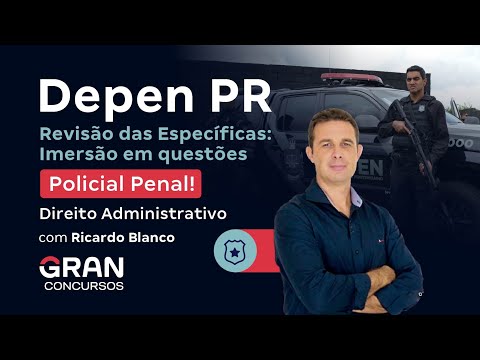 DEPEN PR Exam - Review of Specific Subjects: Immersion in Issues | Administrative Law