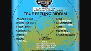 Gyptian Ft Atarue - Life That Im Living (True Feeling Riddim) JUNE 2011 [GJAY Prod]