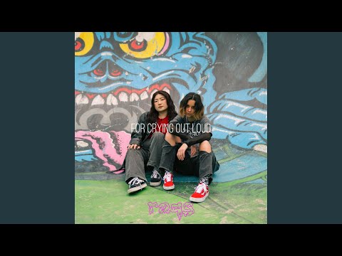 For Crying Out Loud (feat. whereisluna)