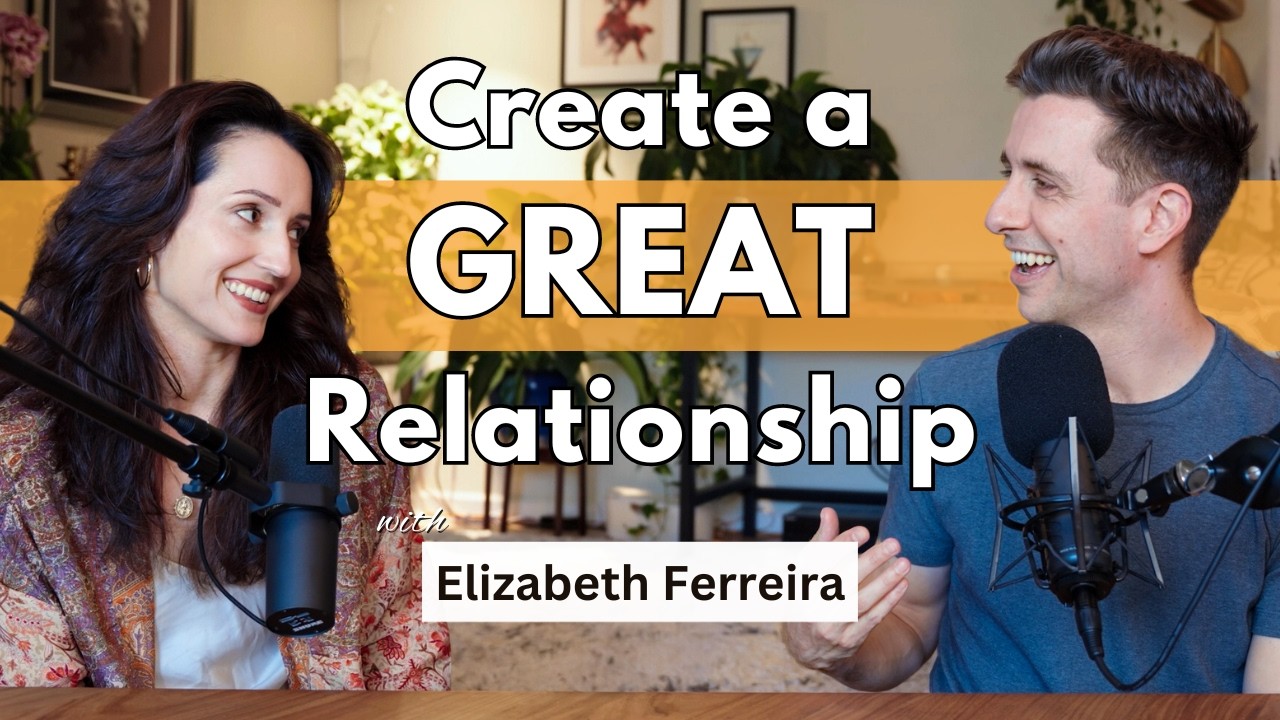 How to Create a Secure Relationship with Elizabeth Ferreira | Being Well