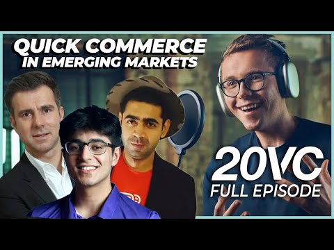 Q-Commerce in Emerging Markets with the CEOs of Airlift, JOKR, & Zepto | 20VC #892