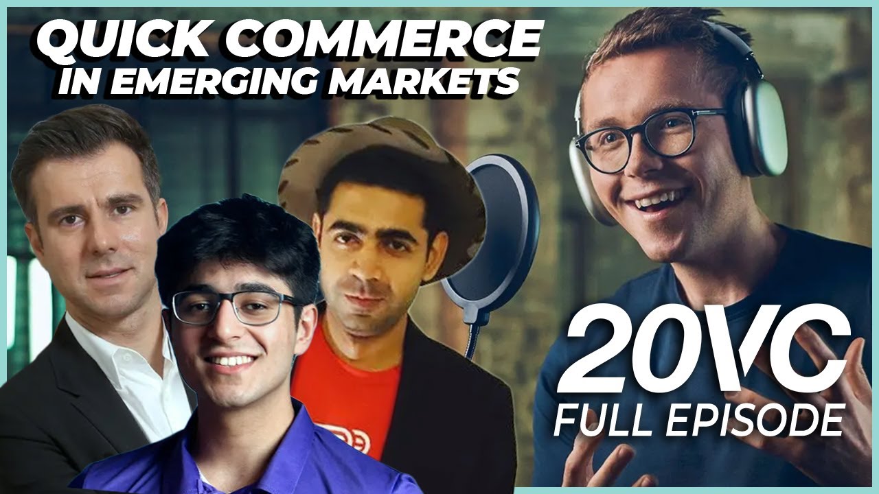 Q-Commerce in Emerging Markets with the CEOs of Airlift, JOKR, & Zepto | 20VC #892