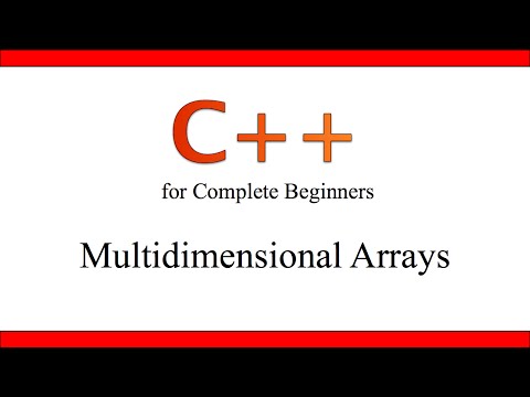 C++Tutorial for Beginners 21 - Multidimensional Arrays