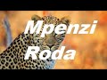 MPENZI RODA