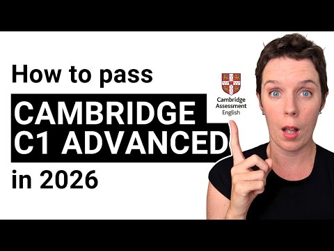 Pass Cambridge C1 Advanced (CAE) in 2026 - Cambridge English exam tips