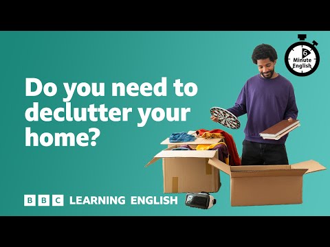 您需要整理家居嗎？⏲️ 6 分鐘英語 (Do you need to declutter your home? ⏲️ 6 Minute English)