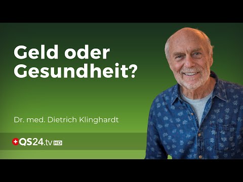 Ist Geld wichtiger als Gesundheit? | Dr. med. Dietrich Klinghardt | QS24