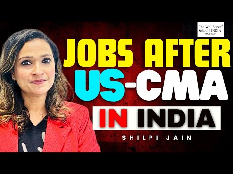 Jobs after US CMA in India