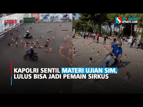 Kapolri Sentil Materi Ujian sim, Lulus Bisa Jadi Pemain Sirkus