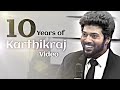 10yrs Of Karthikraj Calm Composed Deepakedits Karthe KarthiKeyan