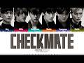ENHYPEN 'Checkmate' Lyrics (엔하이픈 Checkmate 가사) [Color Coded Han_Rom_Eng] | ShadowByYoongi