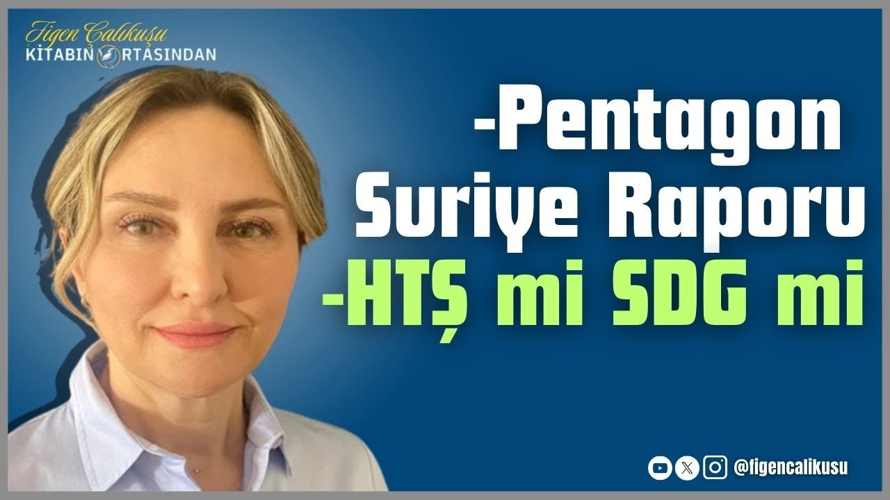 Pentagon Suriye Raporu: HTŞ mi, SDG mi?#Suriye #sdg #Pentagon