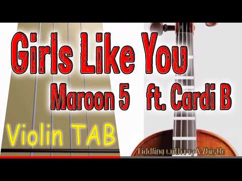 Girls Like You - Maroon 5 ft Cardi B - Violin - Play Along Tab Tutorial