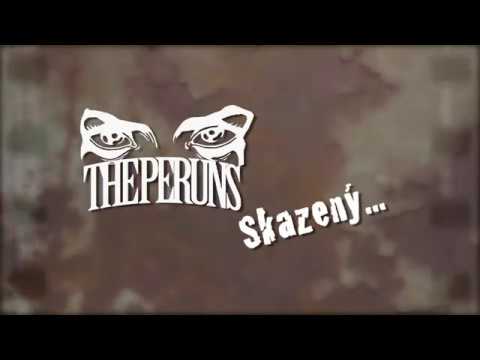 The Peruns - The Peruns - Skazený