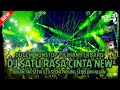 DUGEM TERBARU ️DJ SATU RASA CINTA X JANGAN TUNGGU LAMA LAMA X BUKAN TAK SETIA NEW