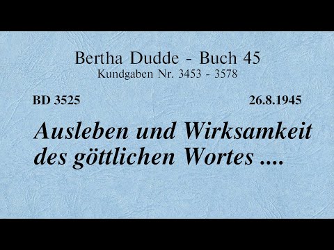 BD 3525 - AUSLEBEN UND WIRKSAMKEIT DES GÖTTLICHEN WORTES ....