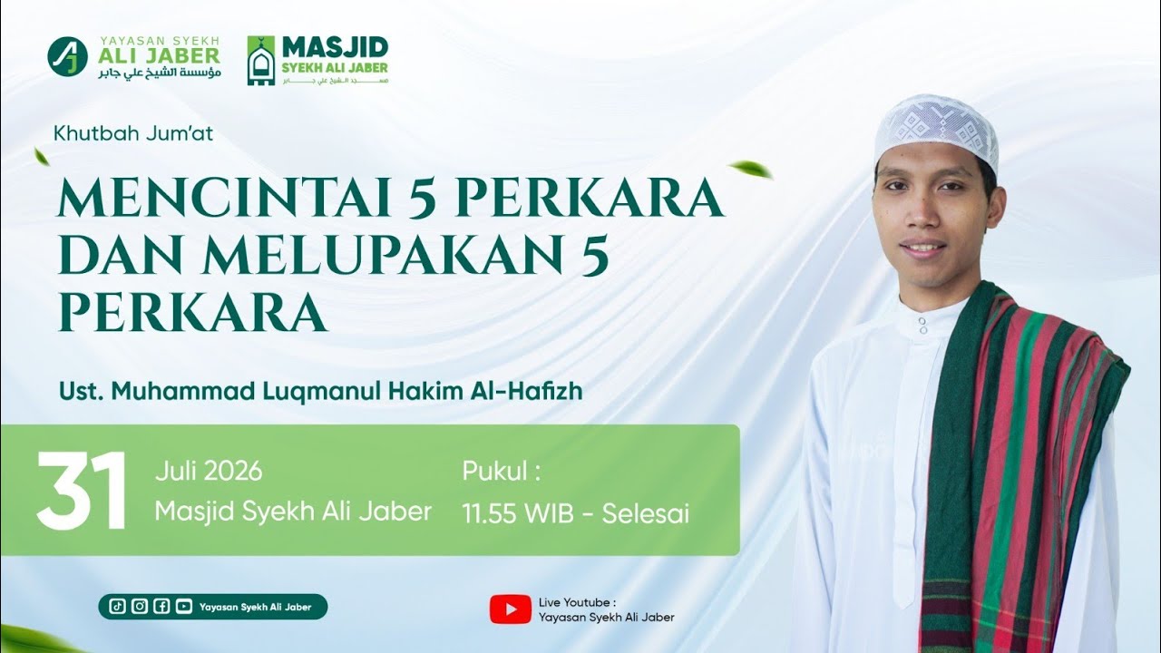 Mencintai 5 perkra dan melupakan 5 perkara // Ust. Luqmanul Hakim Al-Hafidz // Pengajar
