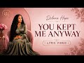 You Kept Me Anyway (Lyric Video) Delana Hope