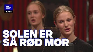 Solen er så rød, mor // DR Pigekoret Solen er så rød, mor // DR Pigekoret