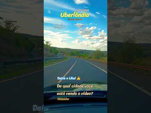🌎🇧🇷🌵🚗Uberlândia MG #goiás #minasgerais #itapetim #brasilia #df #caruaru #juazeiro #ipameri #nordeste
