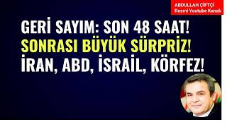 GERİ SAYIM BAŞLADI: SON 48 SAAT! SONRASI BÜYÜK SÜRPRİZ! İRAN, ABD, İSRAİL, KÖRFEZ!