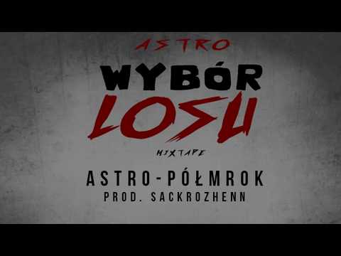 Astro - Półmrok (prod. SackroZhenn)