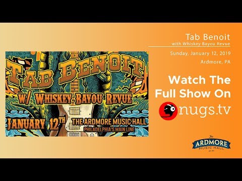 Tab Benoit & Whiskey Bayou Revue live 1/12/20 at Ardmore Music Hall in Ardmore, PA!