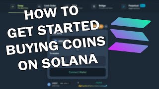 How To Get Started Buying Coins On Solana (2023 Guide)