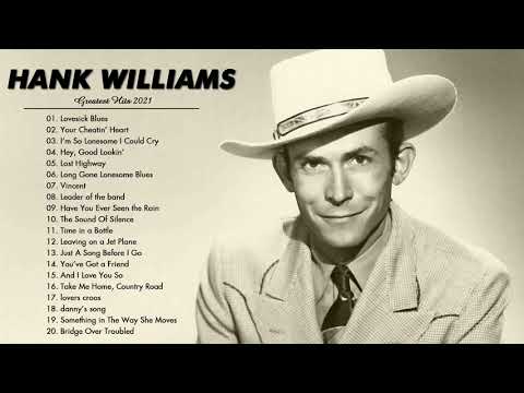Hank Williams Songs Collection 2021 - Hank Williams Greatest Hits Full Album