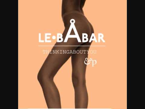 Le Babar- Thinking About You (Galactik Knights Remix)