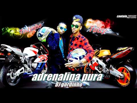 MC Todynho e Tutty - adrenalina pura