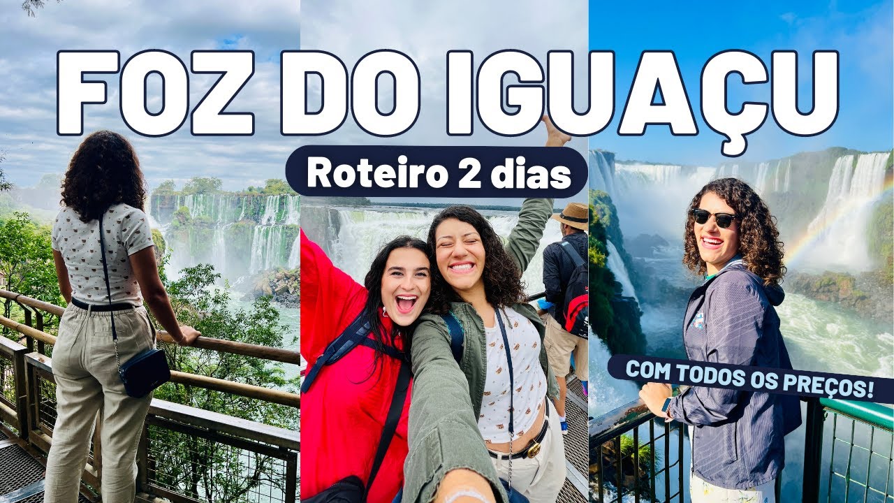 FOZ DO IGUAÇU - Roteiro 2 dias com todos os preços e dicas!