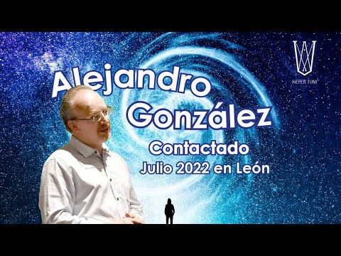 Alejandro González  Contactado  julio 2022 en león