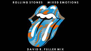 The Rolling Stones - Mixed Emotions (David R. Fuller Mix)