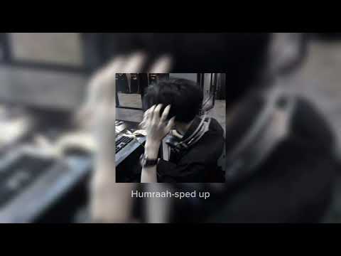 Humraah - sped up