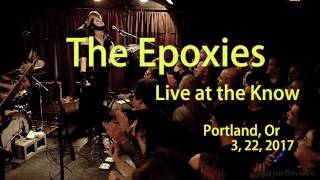 The Epoxies &quot;Need More Time&quot;-Live at The Know  3, 22, 2017