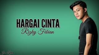 Rizky Febian - Hargai Cinta (Lyric Video/Lyrics)
