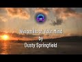 The Windmills of Your Mind, by Dusty Springfield