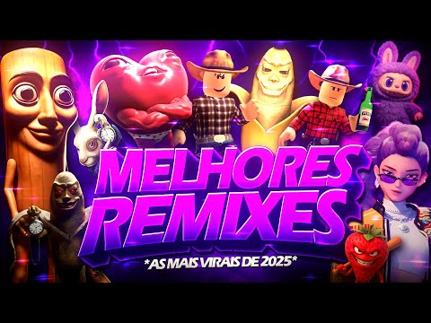 OS REMIXES MAIS VIRAIS DE 2025! 🔥 - Pra você não ficar parado (Memes, MTG, Internacionais)